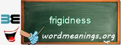 WordMeaning blackboard for frigidness